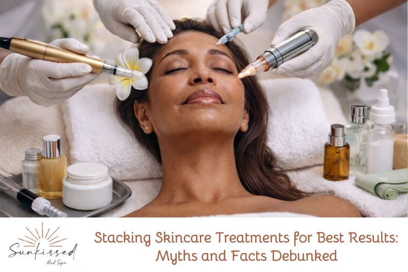 Stacking Skincare Treatments for Best Results Myths and Facts Debunked